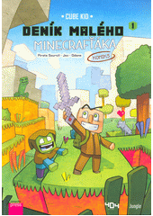 Deník malého Minecrafťáka : komiks. 1, Nový bojovník  (odkaz v elektronickém katalogu)