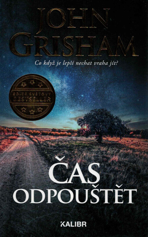 Čas odpouštět / John Grisham ; přeložil Ivan Ryčovský