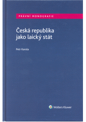 Česká republika jako laický stát  (odkaz v elektronickém katalogu)