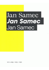 Jan Samec, Jan Samec, Jan Samec : Obrazárna Želeč 18 (odkaz v elektronickém katalogu)