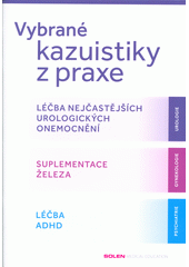 Vybrané kazuistiky z praxe (odkaz v elektronickém katalogu)