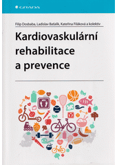 Kardiovaskulární rehabilitace a prevence  (odkaz v elektronickém katalogu)
