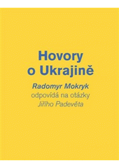 Hovory o Ukrajině  (odkaz v elektronickém katalogu)