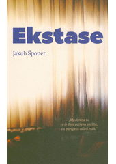 Ekstase  (odkaz v elektronickém katalogu)