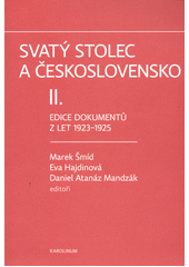 Svatý stolec a Československo. II., Edice dokumentů z let 1923-1925  (odkaz v elektronickém katalogu)
