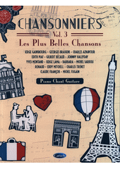 Chansonniers : les plus belles chansons. Vol. 3 (odkaz v elektronickém katalogu)