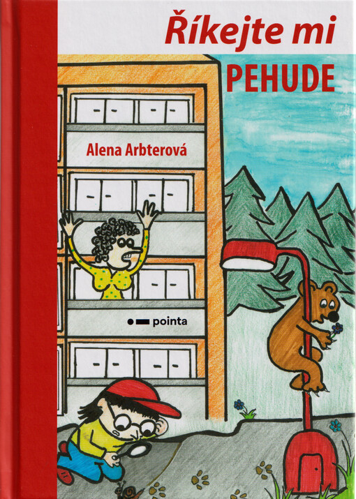 Říkejte mi Pehude / Alena Arbterová