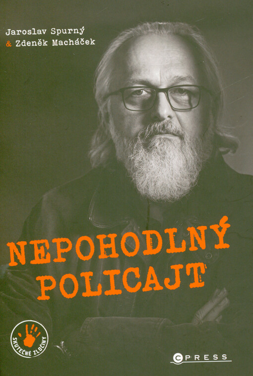 Nepohodlný policajt / Jaroslav Spurný, Zdeněk Macháček