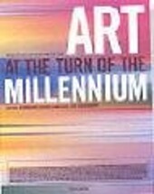 Art at the turn of the millennium / editors Burkhard Riemschneider, Uta Grosenick ; autors Lars Bang Larsen … [et al.]