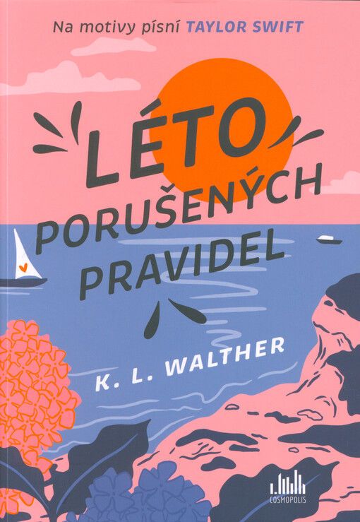 Léto porušených pravidel / K.L. Walther ; překlad Eva Kadlecová