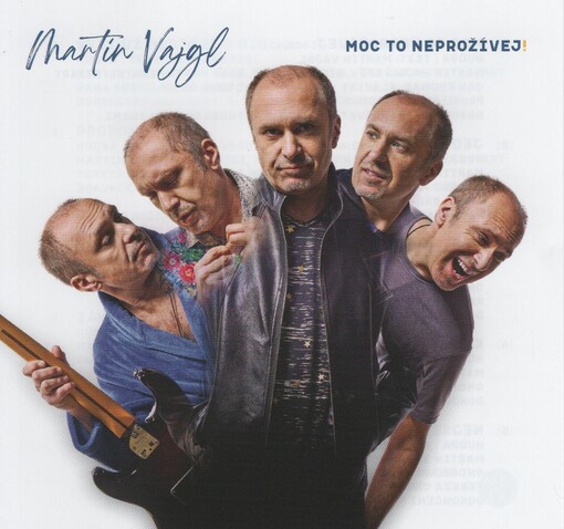 Moc to neprožívej! / Martin Vajgl