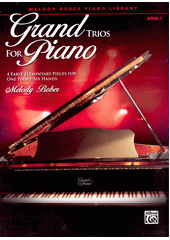 Grand Trios for Piano : 4 Early Elementary Pieces for One Piano, Six Hands. Book 1  (odkaz v elektronickém katalogu)