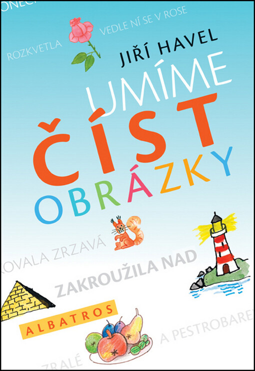 Umíme číst obrázky / Jiří Havel ; [ilustrovali Jiří Fixl ... et al.]