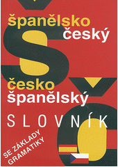 Španělsko-český, česko-španělský slovník  (odkaz v elektronickém katalogu)