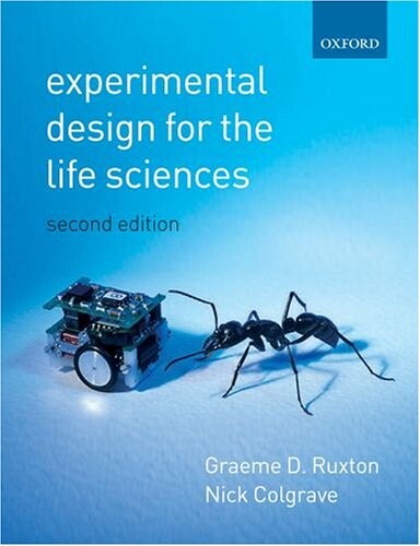 Experimental design for the life sciences / Graeme D. Ruxton, Nick Colegrave