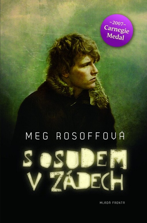 S osudem v zádech / Meg Rosoffová ; přeložila Veronika Volhejnová