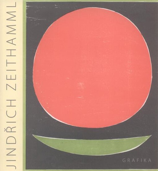 Jindřich Zeithamml : grafika / [text Gustav Erhart]