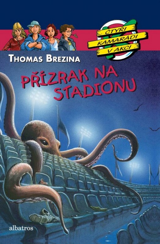 Přízrak na stadionu / Thomas Brezina ; [z německého originálu ... přeložila Michaela Škultéty ; ilustrace Jan Birck]