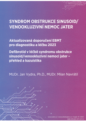 Syndrom obstrukce sinusoid (odkaz v elektronickém katalogu)