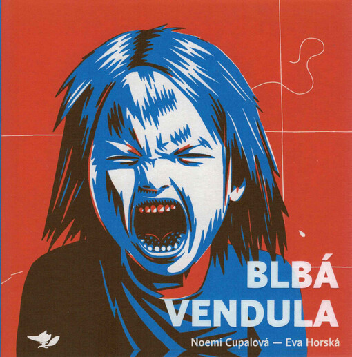 Blbá Vendula / Noemi Cupalová, Eva Horská