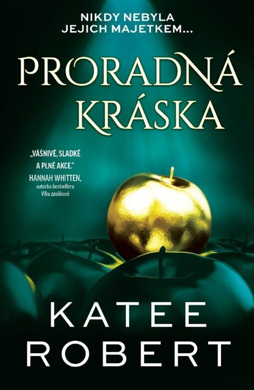 Proradná kráska / Katee Robert ; přeložila Šárka Králíková