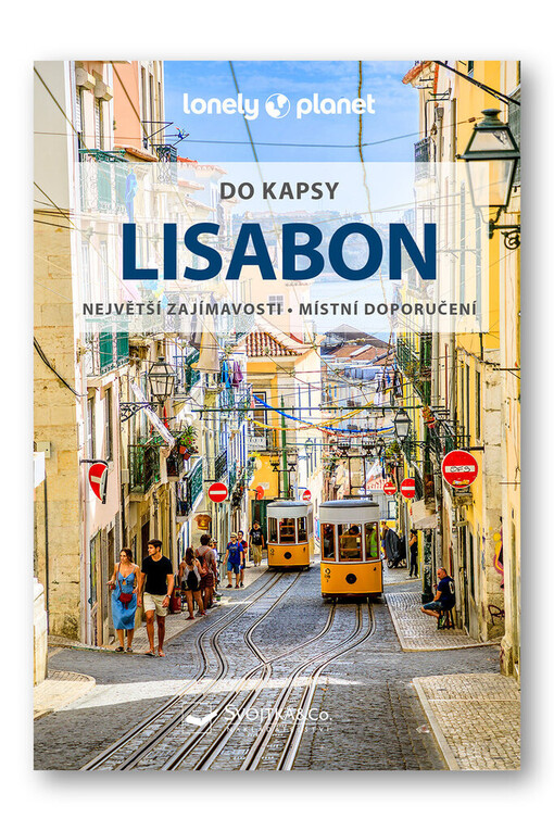 Lisabon : do kapsy : největší zajímavosti, místní doporučení / Sandra Henriques, Joana Taborda ; překlad a odborná spolupráce: Jan Styblík