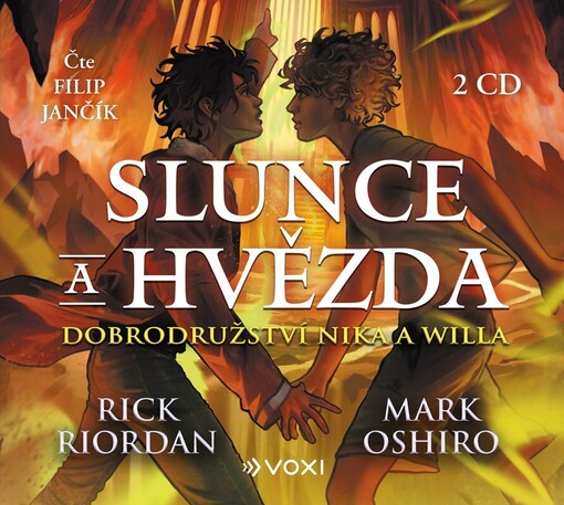 Slunce a hvězda : dobrodružství Nika a Willa / Rick Riordan, Mark Oshiro ; z anglického originálu The sun and the star přeložila Dana Chodilová