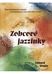 Zobcové jazzinky (odkaz v elektronickém katalogu)