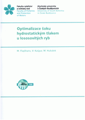Optimalizace šoku hydrostatickým tlakem u lososovitých ryb  (odkaz v elektronickém katalogu)