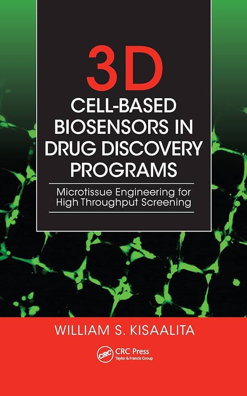 3D cell-based biosensores in drug discovery programsmicrotissue engineering for high throughput screening