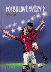 Fotbalové kvízy 2  (odkaz v elektronickém katalogu)