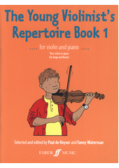Young Violinist's Repertoire Book : for violin and piano. 1  (odkaz v elektronickém katalogu)