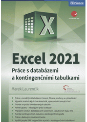 Excel 2021 : práce s databázemi a kontingenčními tabulkami  (odkaz v elektronickém katalogu)