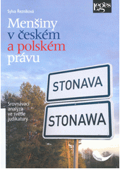Menšiny v českém a polském právu : srovnávací analýza ve světle judikatury  (odkaz v elektronickém katalogu)
