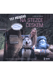 151 příběhů na Stezce Českem (odkaz v elektronickém katalogu)