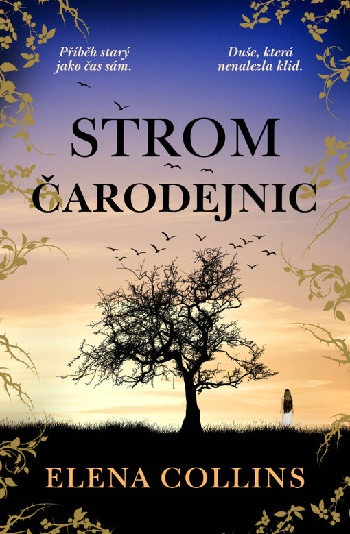 Strom čarodějnic / Elena Collins ; přeložila Jana Buchalová