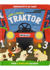 Jezdi a hledej : Traktor  (odkaz v elektronickém katalogu)