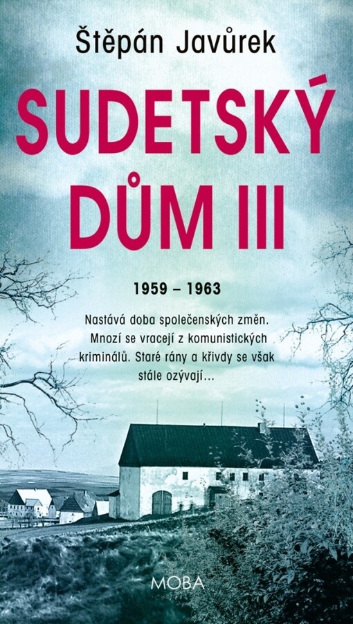 Sudetský dům III : září 1959 - květen 1968 / Štěpán Javůrek