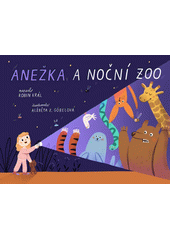 Anežka a noční zoo  (odkaz v elektronickém katalogu)