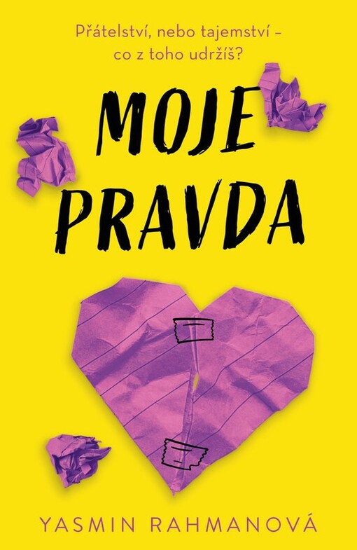 Moje pravda / Yasmin Rahmanová ; přeložila Magdaléna Stárková