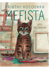 Příběhy kocourka Mefista  (odkaz v elektronickém katalogu)