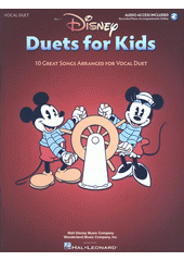 Disney Duets for Kids : 10 Great Songs Arranged for Vocal Duet (odkaz v elektronickém katalogu)