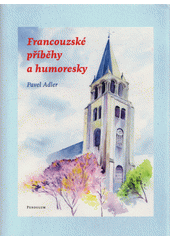 Francouzské příběhy a humoresky  (odkaz v elektronickém katalogu)