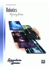 Robotics : late intermediate piano solo  (odkaz v elektronickém katalogu)