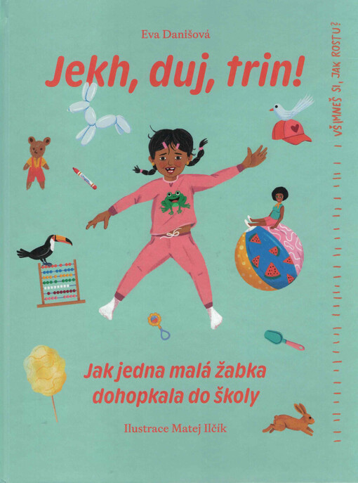 Jekh, duj, trin! : jak jedna malá žabka dohopkala do školy / Eva Danišová ; ilustrace Matej Ilčík ; překlad do romštiny: Eva Danišová