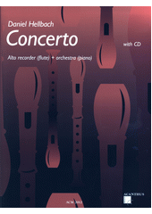 Concerto : alto recorder (flute) + orchestra (piano) (odkaz v elektronickém katalogu)