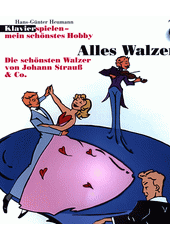 Alles Walzer! (odkaz v elektronickém katalogu)