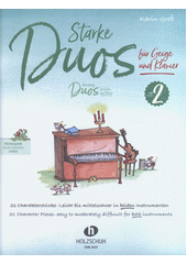 Starke Duos : für Geige und Klavier. 2  (odkaz v elektronickém katalogu)
