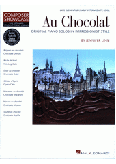 Au Chocolat : Original Piano Solos in Impressionist Style (odkaz v elektronickém katalogu)