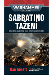 Sabbatino tažení : sbírka povídek zasazených do válkou zmítaných Sabbatiných světů  (odkaz v elektronickém katalogu)